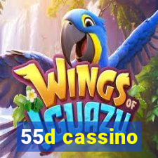 55d cassino